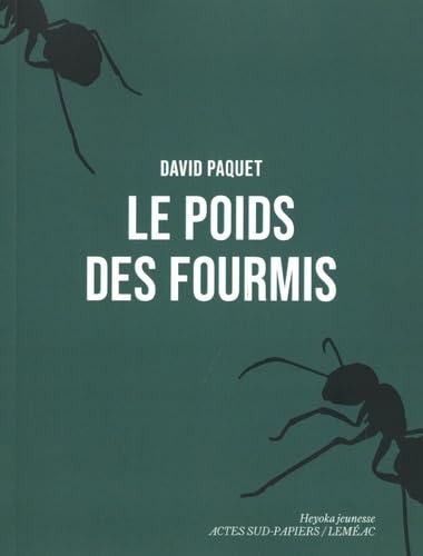 Le Poids des fourmis