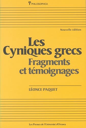 Les Cyniques Grecs: Fragments Et Témoignages (Collection, Philosophica, No 35)