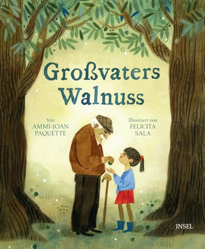 Großvaters Walnuss: Ein Trostbuch über Trauer und den Kreislauf des Lebens von Insel Verlag