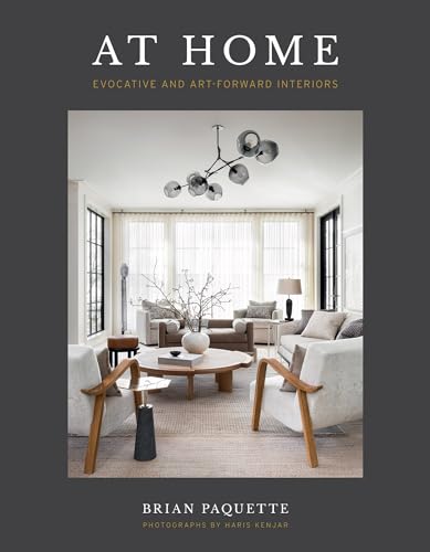 At Home: Evocative and Art-Forward Interiors von Gibbs Smith