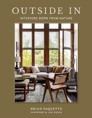 Outside In: Interiors Born from Nature von Gibbs M. Smith Inc