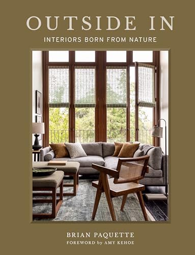 Outside In: Interiors Born from Nature von Gibbs M. Smith Inc