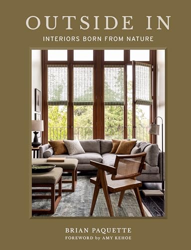 Outside In: Interiors Born from Nature von Gibbs Smith