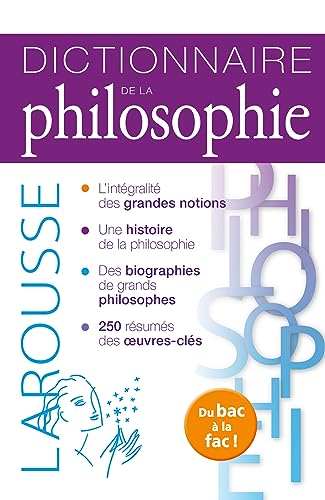 Dictionnaire de philosophie: La philosophie du bac à la fac von Larousse
