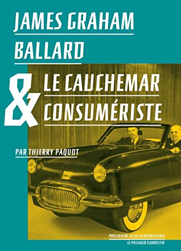 James Graham Ballard et le cauchemar consumériste von CLANDESTIN