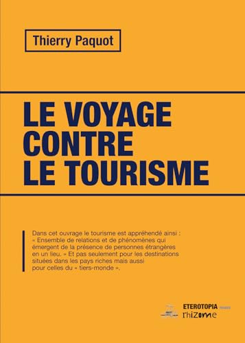 Le voyage contre le tourisme (3ème édition) von ETEROTOPIA