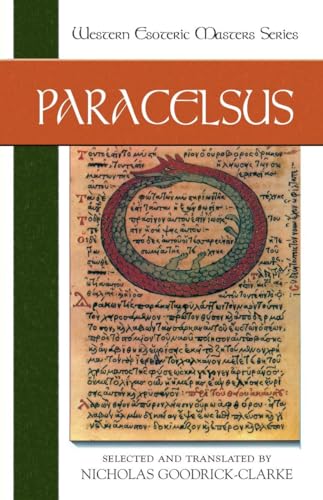 Paracelsus: Essential Readings (Western Esoteric Masters, Band 1) von North Atlantic Books