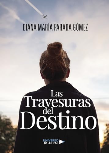 Las travesuras del Destino von Universo de Letras