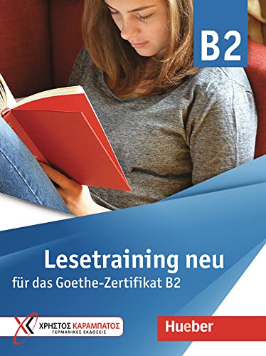 Lesetraining neu für das Goethe-Zertifikat B2: Übungsbuch (Training für das Goethe-Zertifikat B2) Lesetraining neu für das Goethe-Zertifikat B2: Übungsbuch (Training für das Goethe-Zertifikat B2)