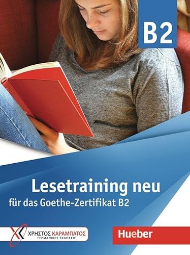 Lesetraining neu für das Goethe-Zertifikat B2: Übungsbuch (Training für das Goethe-Zertifikat B2)