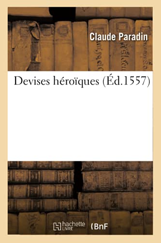 Devises héroïques (Ed.1557) (Litterature) von Hachette Livre - BNF