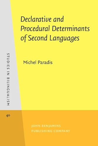 Declarative and Procedural Determinants of Second Languages (Studies in Bilingualism, 40, Band 40)