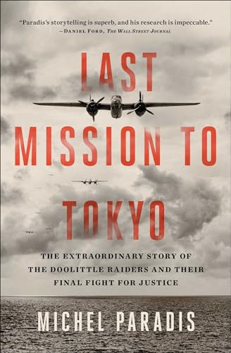 Last Mission to Tokyo: The Extraordinary Story of the Doolittle Raiders and Their Final Fight for Justice von Simon & Schuster