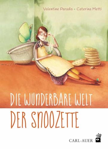 Die wunderbare Welt der Snoozette: Bilderbuch von Auer-System-Verlag, Carl