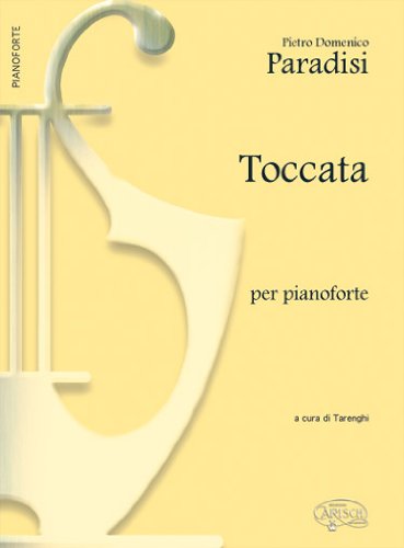 Pietro Domenico Paradisi: Toccata, Per Pianoforte Pietro Domenico Paradisi: Toccata, Per Pianoforte