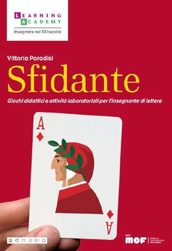 Sfidante. Giochi didattici e attività laboratoriali per l'insegnante di lettere (Insegnare nel XXI secolo) von Sanoma