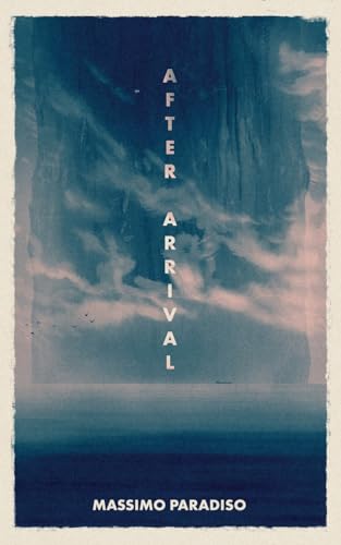 After Arrival: A post-apocalyptic sci-fi novel