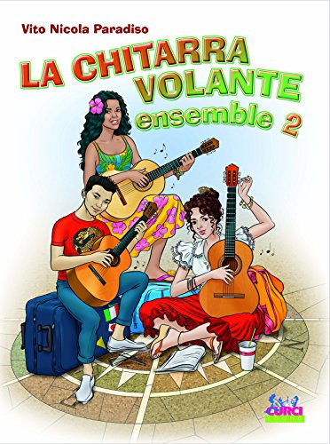 La Chitarra Volante Ensemble 2 La Chitarra Volante Ensemble 2 von Edizioni Curci