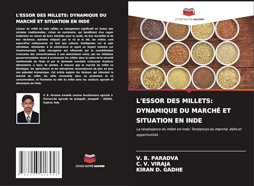 L'ESSOR DES MILLETS: DYNAMIQUE DU MARCHÉ ET SITUATION EN INDE: La renaissance du millet en Inde: Tendances du marché, défis et opportunités von Editions Notre Savoir