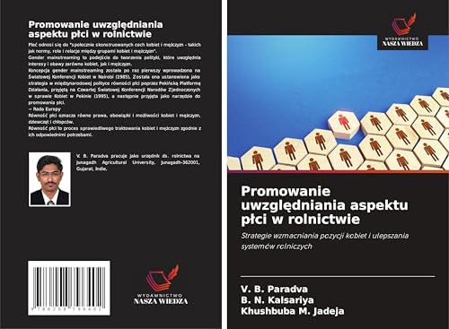 Promowanie uwzgl¿dniania aspektu p¿ci w rolnictwie: Strategie wzmacniania pozycji kobiet i ulepszania systemów rolniczych von Wydawnictwo Nasza Wiedza
