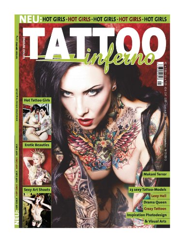 Tattoo Inferno 01-13, mit Covermodel Makani Terror, Sexy Art Shoots, Interviews, Tätowierkunst u.v.m.
