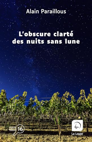 L'Obscure clarté des nuits sans lune von DE LA LOUPE