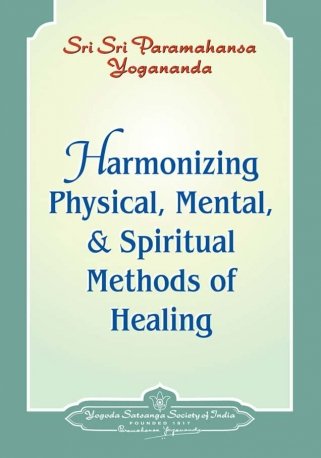 Harmonizing Physical, Mental, and Spiritual Methods of Healing