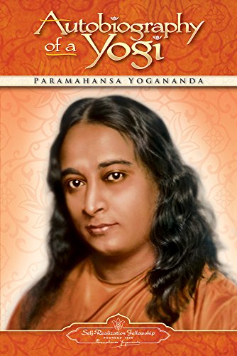 Autobiography of a Yogi: 1946-2006 Autobiography of a Yogi: 1946-2006