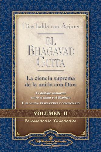 Dios habla con arjuna El Bhagavad Guita / God Talks with Arjuna The Bhagavad Gita: La Ciencia Suprema De La Union Con Dios/ the Supreme Science of Union With God von Self-Realization Fellowship Publishers