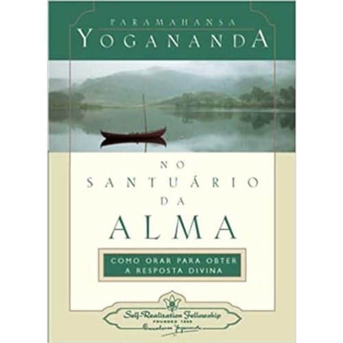 No Santuário da Alma (In the Sanctuary of the Soul) (Portuguese Version) (Portuguese Edition)
