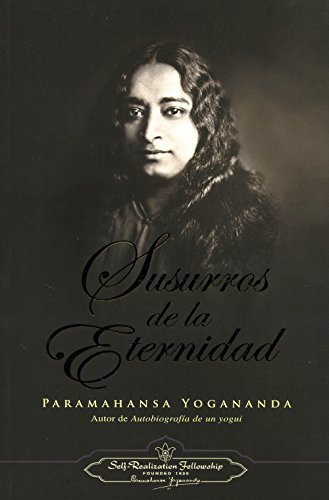 SUSURROS DE LA ETERNIDAD von Self-Realization Fellowship