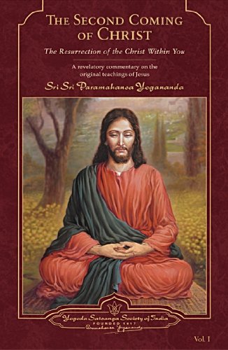The Second Coming of Christ: The Resurrection of the Christ within You von Yogoda Satsanga Society of India