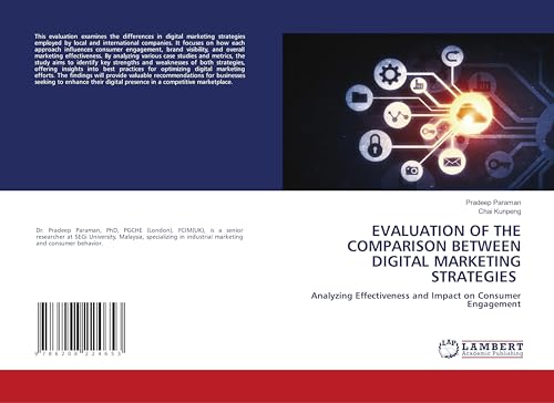 EVALUATION OF THE COMPARISON BETWEEN DIGITAL MARKETING STRATEGIES: Analyzing Effectiveness and Impact on Consumer Engagement EVALUATION OF THE COMPARISON BETWEEN DIGITAL MARKETING STRATEGIES: Analyzing Effectiveness and Impact on Consumer Engagement von LAP LAMBERT Academic Publishing