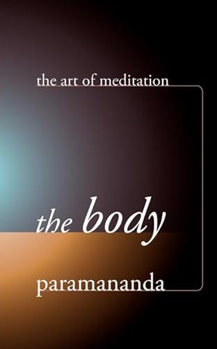 The Body (Art of Meditation)