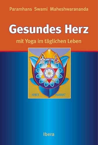 Gesundes Herz mit Yoga im täglichen Leben von Ibera