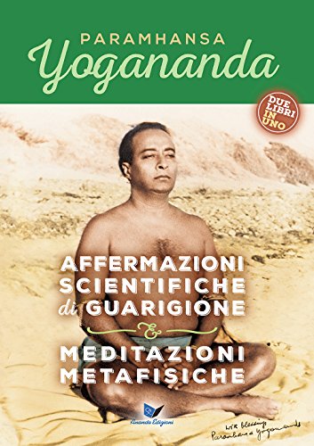 Affermazioni scientifiche di guarigione e Meditazioni metafisiche (Ricerca interiore) Affermazioni scientifiche di guarigione e Meditazioni metafisiche (Ricerca interiore)