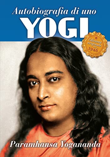 Autobiografia di uno yogi (Ricerca interiore)