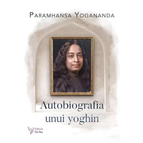 Autobiografia Unui Yoghin von For You