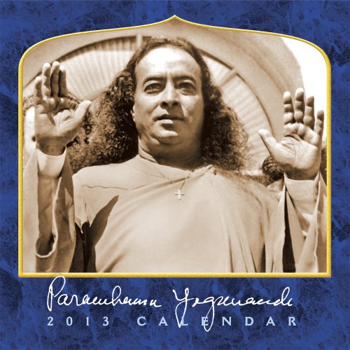 Paramhansa Yogananda 2013 Calendar