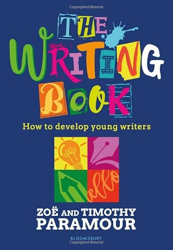 The Writing Book: How to develop young writers