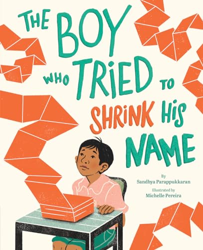 The Boy Who Tried to Shrink His Name: A Picture Book