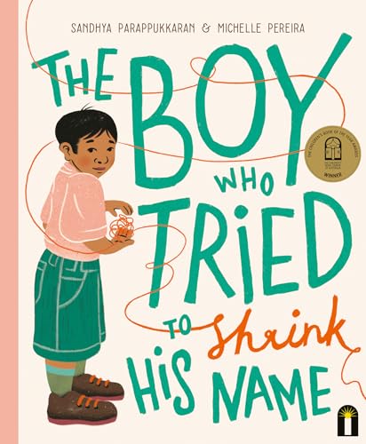 The Boy Who Tried to Shrink His Name: CBCA Award for New Illustrator von Hardie Grant Children's Publishing