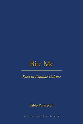 Bite Me: Food In Popular Culture