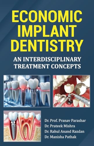 Economic Implant Dentistry: An Interdisciplinary Treatment Concepts von Taneesha Publishers