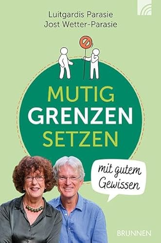 Mutig Grenzen setzen - mit gutem Gewissen: Button: inkl. Kapitel Hoffnung nach verletzten Grenzen
