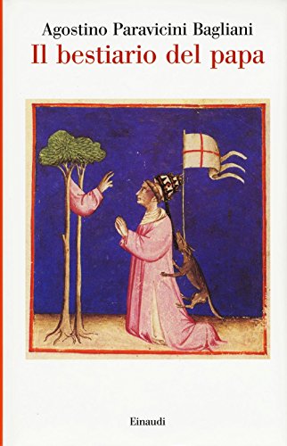 Il bestiario del papa (Saggi, Band 962)