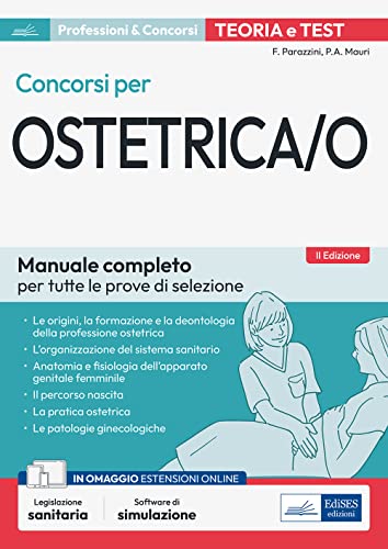 Concorsi per ostetrica/o. Manuale completo per tutte le prove di selezione. Teoria e test. Con software di simulazione Concorsi per ostetrica/o. Manuale completo per tutte le prove di selezione. Teoria e test. Con software di simulazione von Edises professioni & concorsi