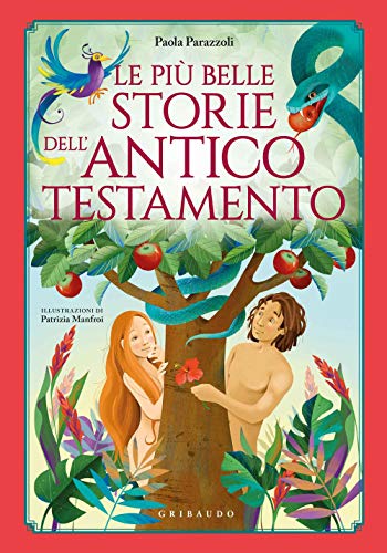 Le più belle storie dell'Antico Testamento. Ediz. a colori (Le grandi raccolte) von LE GRANDI RACCOLTE
