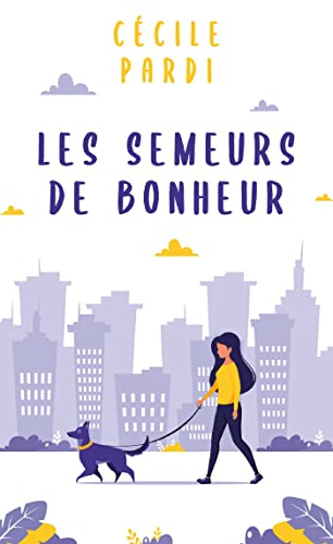 Les Semeurs de bonheur von MON POCHE