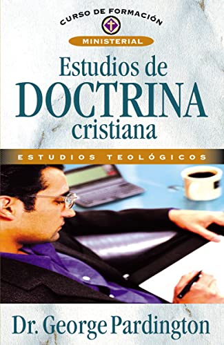 Estudios de Doctrina Cristiana (Curso de formación teología evangélica)